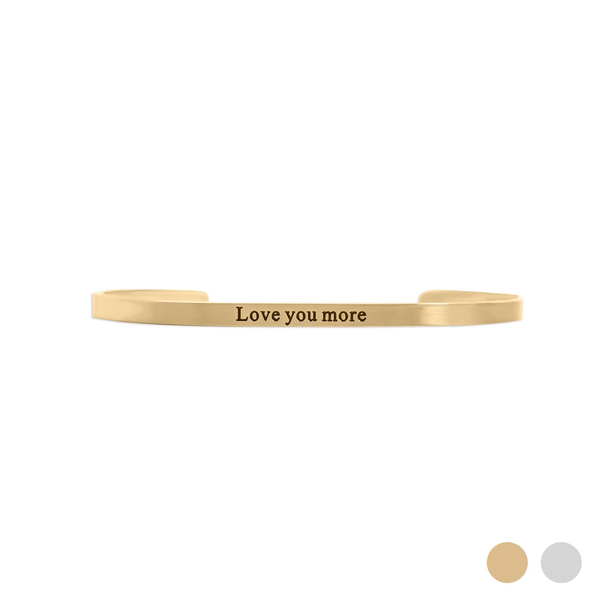 Love you more Bracelet