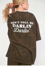 DARLIN'® Don't Call Me T-Shirt