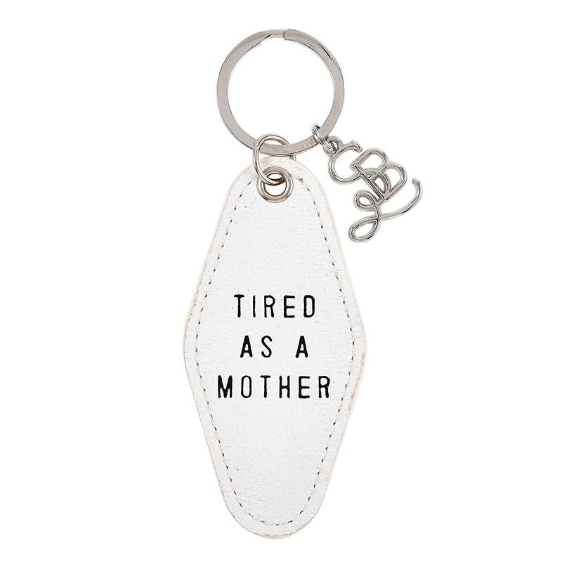Tired Mother Key Tag